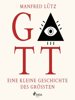 cover image of Gott--Eine kleine Geschichte des Größten (Ungekürzt)